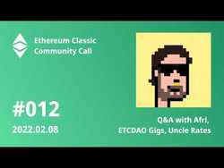 ETCCC012: Q&A with Afri, ETCDAO Gigs, Uncle Rate