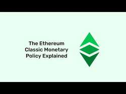 The Ethereum Classic Monetary Policy Explained