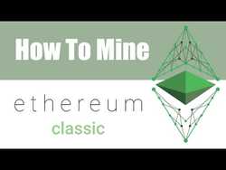 How To Mine Ethereum Classic ETC On Windows